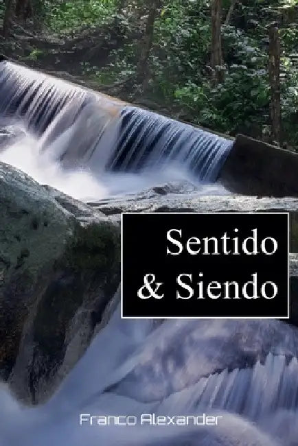 Sentido & Siendo by Franco Alexander