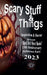 Scary Stuff & Things by Nicholas Grabowsky, Fred Wiehe, Age Scott