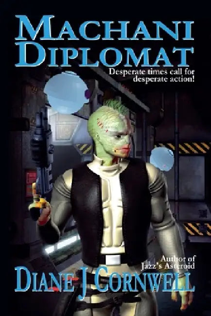 Machani Diplomat by Diane J. Cornwell