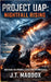 Project UAP: Nightfall Rising by J. T. Maddox