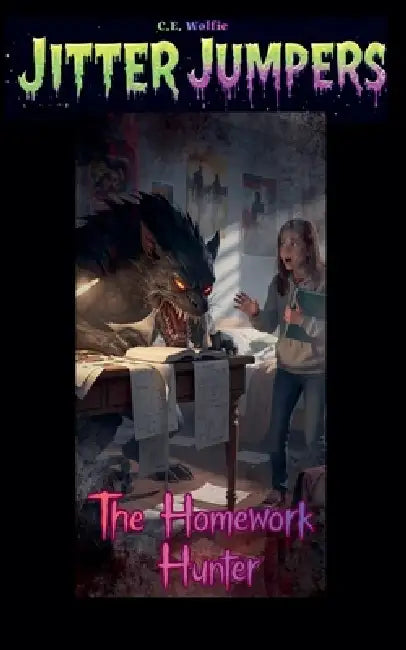 The Homework Hunter by C. E. Wolfie