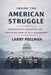 Inside the American Struggle: Disagreement, Democracy, and the Unfinished Work of Self-Government by Larry Pollman
