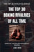 The Top 30 Boxing Rivalries of all Time by James Bren