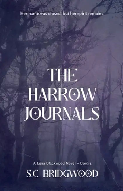 The Harrow Journals by S. C. Bridgwood