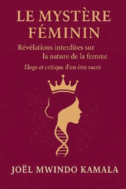 Le Mystère Féminin by Joël Kamala Mwindo