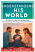 Understanding His World: A Parent's Guide to Raising Emotionally Strong, Connected Sons by Ruth Everlight