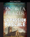 La Passion Pascale by Andrea Frazer