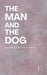 The Man and the Dog: Bilingual Spanish-English Stories for Beginners by Pomme Bilingual