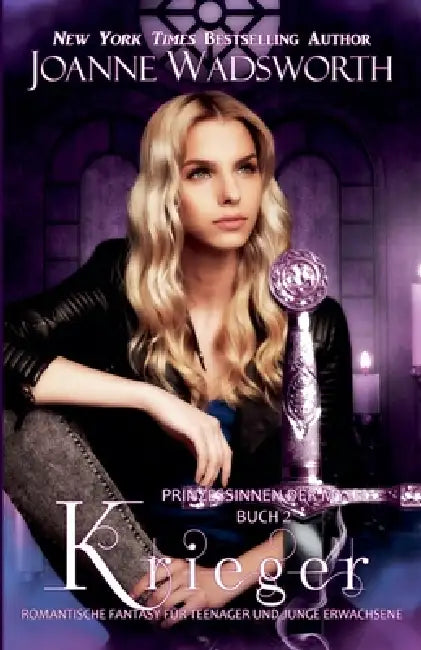 Krieger: Romantische Fantasy für Teenager und junge Erwachsene by Joanne Wadsworth