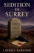 Sedition in Surrey by Lavinia Ashford