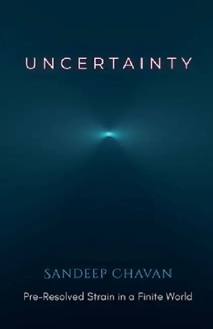 Uncertainty - The Pre-Resolved Strain by Sandeep Chavan