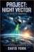 Project: Night Vector: The Satellite Conspiracy by David York
