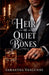 Heir of Quiet Bones by Samantha VanGundy