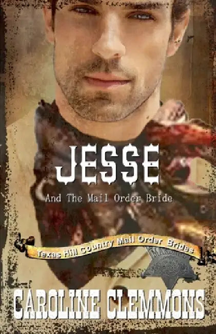 Jesse and the Mail Order Bride by Caroline Clemmons