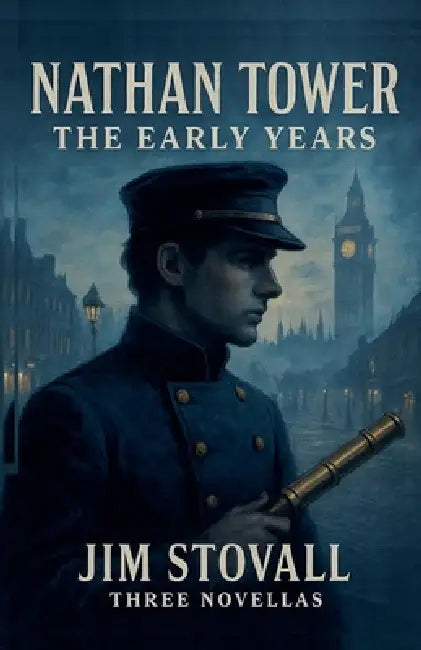 Nathan Tower: The Early Years by Jim Stovall