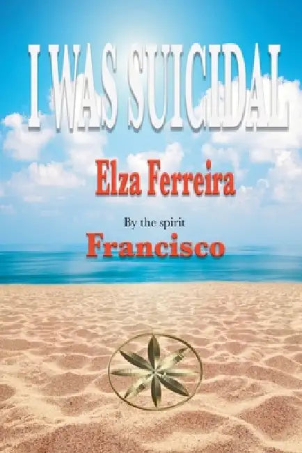 I was suicidal by Elza Ferreira, The Spirit Francisco
