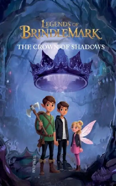 Legends of Brindlemark - The Crown of Shadows by Bellybees Products, Rohanthi Wijewickrama