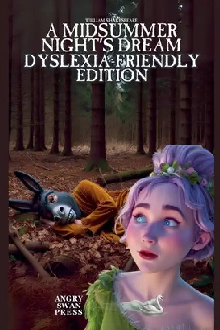 A Midsummer Night's Dream: Dyslexia-Friendly Edition by William Shakespeare