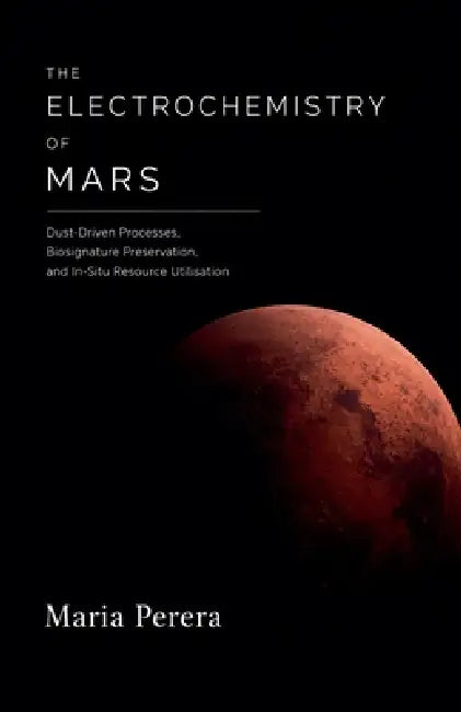 The Electrochemistry of Mars by Maria Perera