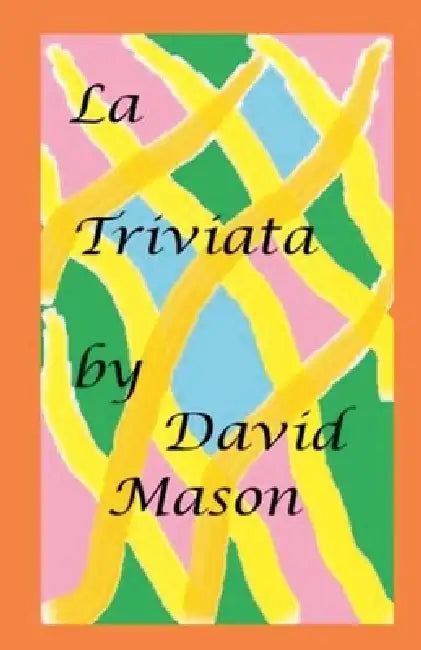 La Triviata by David Mason