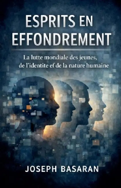 Esprits en Effondrement: La Lutte Mondiale Des Es by Joseph Basaran