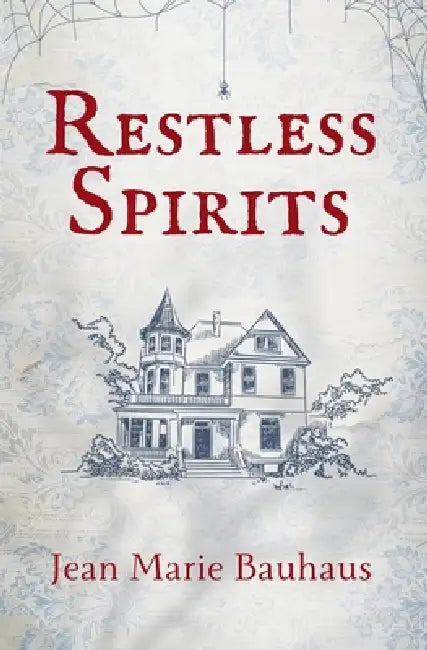 Restless Spirits by Jean Marie Bauhaus