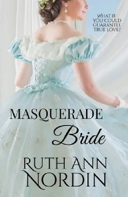 Masquerade Bride by Ruth Ann Nordin
