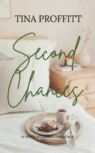 Second Chances by Tina Proffitt