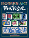 Modern Art Matisse: Precursor of Fauvism by Jacek Lasa