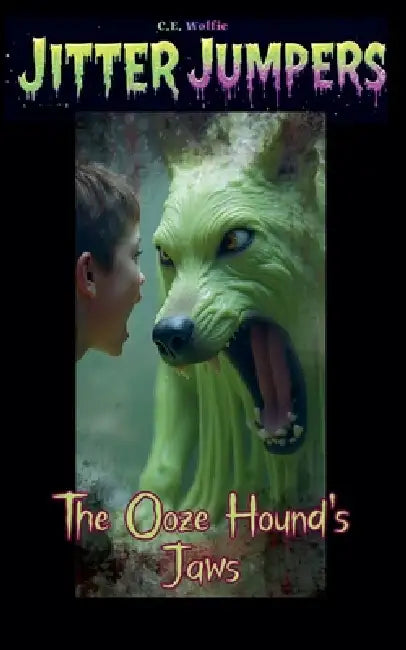 The Ooze Hound's Jaws by C. E. Wolfie