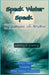 Speak Water Speak by Abxyy Onxy -. Allen Adrian Tompkins