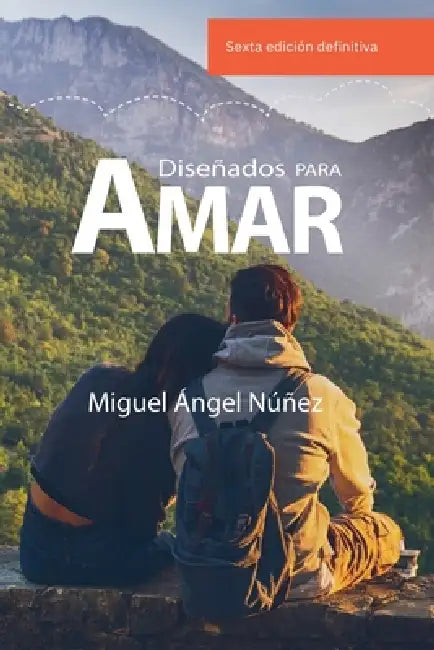 Diseñados para amar by Miguel Ángel Núñez