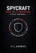Spycraft for Self-Defense Field Manual by P. J. Agness