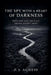 The Spy With a Heart of Darkness: Tony Poe and the CIA's Hmong Secret Army by P. J. Agness