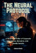 The Neural Protocol by Debora Early