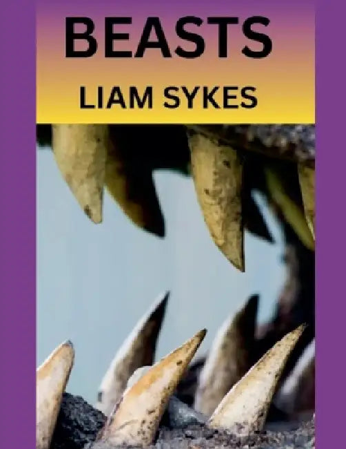 Beasts by Liam Sykes