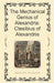 The Mechanical Genius of Alexandria: Ctesibius of Alexandria by Michael Webster
