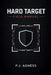 Hard Target Field Manual by P. J. Agness