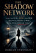 The Shadow Network: How the CIA, KGB, and MI6 Secretly Waged a War the World Never Knew by Damian Evernight