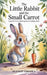 The Little Rabbit and the Small Carrot by Mourad Errahla