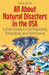 All About Natural Disasters in the USA: A Kid's Guide to Earthquakes, Tornadoes, and Hurricanes by Shah Rukh