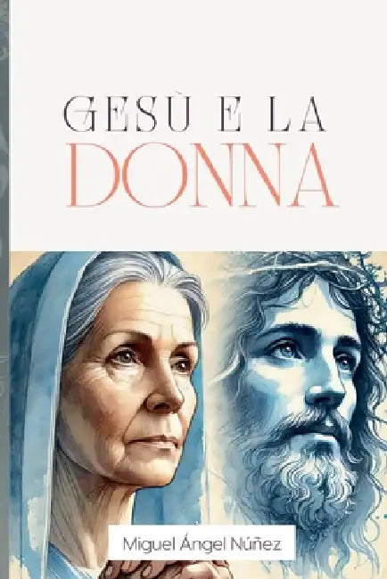 Gesù e la donna by Miguel Ángel Núñez