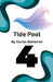 Tide Pool 4 by Carlos Gutierrez