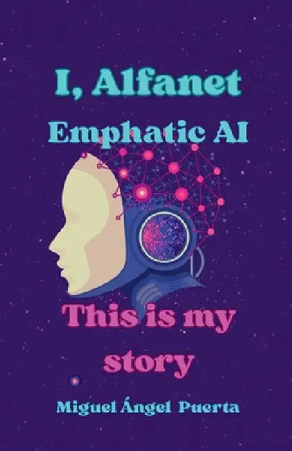 Alfanet emphtic AI: This is my story by Miguel Angel Puerta