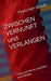 Zwischen VERNUNFT und VERLANGEN by Maria Asti-Schulz