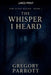 The First Whisper by Gregory Parrott