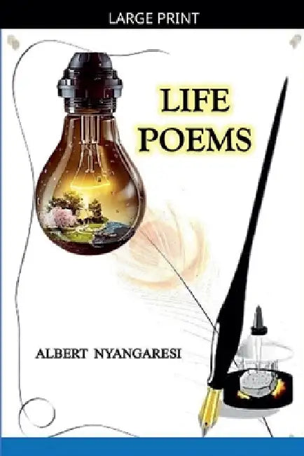 Life Poems by Albert Nyangaresi