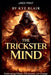 The Trickster Mind by Kye Blair