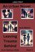 Leaving Trauma Behind by K. Moore