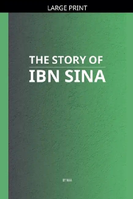The Story of Ibn Sina by Maa